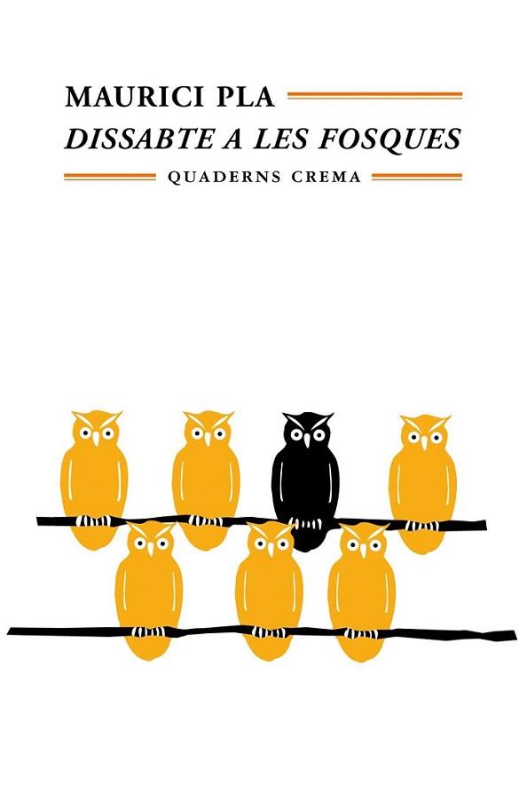 DISSABTE A LES FOSQUES | 9788477272328 | PLA | Llibres Parcir | Librería Parcir | Librería online de Manresa | Comprar libros en catalán y castellano online