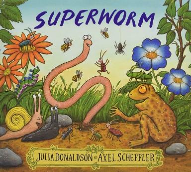 SUPERWORM | 9781407170725 | DONALDSON, JULIA | Llibres Parcir | Librería Parcir | Librería online de Manresa | Comprar libros en catalán y castellano online