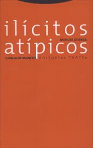 ILICITOS ATIPICOS | 9788481644180 | ATIENZA | Llibres Parcir | Librería Parcir | Librería online de Manresa | Comprar libros en catalán y castellano online