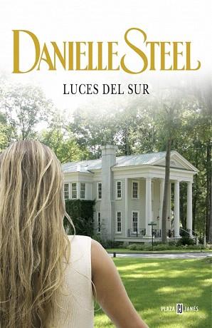 LUCES DEL SUR | 9788401384714 | STEEL,DANIELLE | Llibres Parcir | Llibreria Parcir | Llibreria online de Manresa | Comprar llibres en català i castellà online