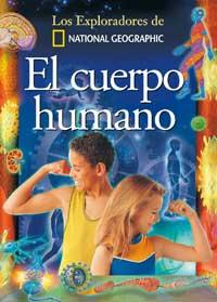 LOS EXPLORADORES DEL CUERPO HUMANO | 9788482983233 | NATIONAL GEOGRAPHIC | Llibres Parcir | Llibreria Parcir | Llibreria online de Manresa | Comprar llibres en català i castellà online