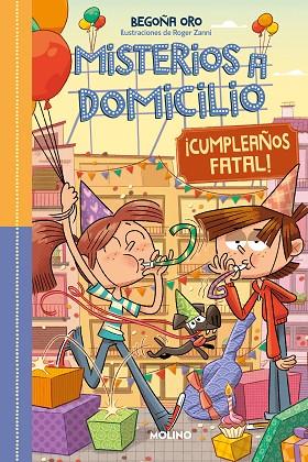 MISTERIOS A DOMICILIO 10 - ¡CUMPLEAÑOS FATAL! | ¡FELIZ CUMPLEAÑOS! | 9788427232495 | ORO, BEGOÑA | Llibres Parcir | Librería Parcir | Librería online de Manresa | Comprar libros en catalán y castellano online