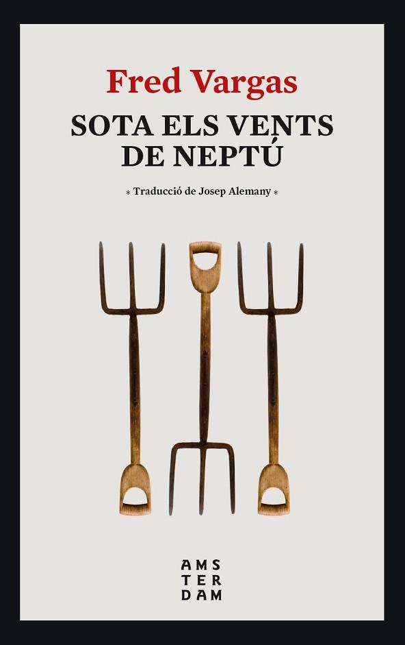 SOTA ELS VENTS DE NEPTÚ | 9788416743995 | VARGAS, FRED | Llibres Parcir | Librería Parcir | Librería online de Manresa | Comprar libros en catalán y castellano online