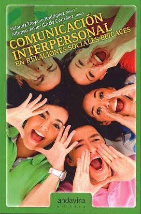 COMUNICACIÓN INTERPERSONAL EN RELACIONES SOCIALES | 9788484088882 | YOLANDA TROYANO RODRIGUEZ | Llibres Parcir | Librería Parcir | Librería online de Manresa | Comprar libros en catalán y castellano online
