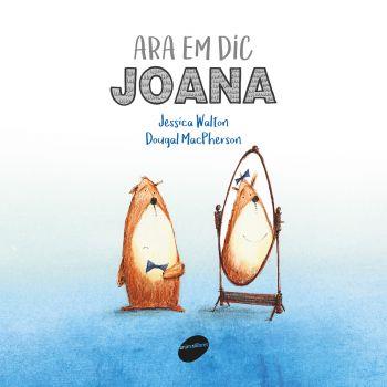 ARA EM DIC JOANA | 9788416844241 | WALTON, JESSICA | Llibres Parcir | Llibreria Parcir | Llibreria online de Manresa | Comprar llibres en català i castellà online