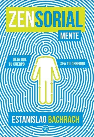 ZENSORIALMENTE | 9788419873309 | BACHRACH, ESTANISLAO | Llibres Parcir | Llibreria Parcir | Llibreria online de Manresa | Comprar llibres en català i castellà online