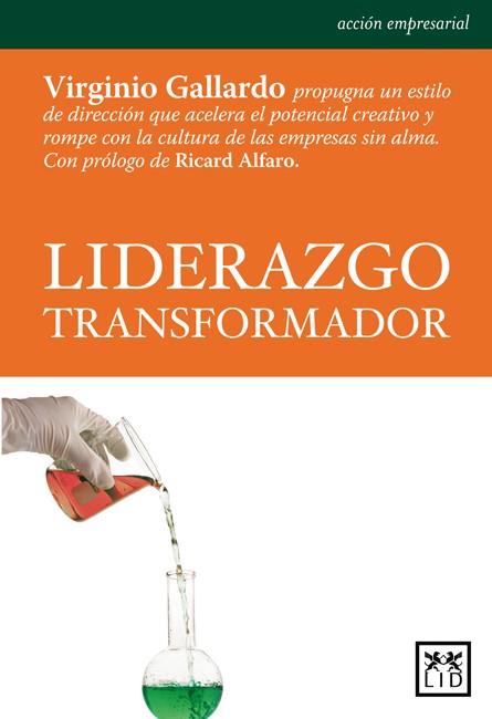 LIDERAZGO TRANSFORMADOR | 9788483561065 | GALLARDO YEBRA, VIRGINIO | Llibres Parcir | Llibreria Parcir | Llibreria online de Manresa | Comprar llibres en català i castellà online