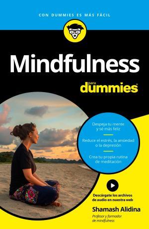 MINDFULNESS PARA DUMMIES | 9788432903151 | ALIDINA, SHAMASH | Llibres Parcir | Llibreria Parcir | Llibreria online de Manresa | Comprar llibres en català i castellà online