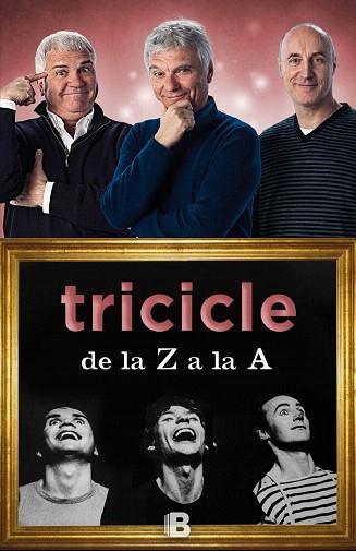 TRICICLE DE LA Z A LA A | 9788466657105 | TRICICLE | Llibres Parcir | Librería Parcir | Librería online de Manresa | Comprar libros en catalán y castellano online