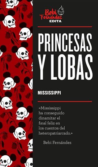 PRINCESAS Y LOBAS | 9788417773373 | MISSISSIPPI, MARTA | Llibres Parcir | Llibreria Parcir | Llibreria online de Manresa | Comprar llibres en català i castellà online