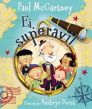 EI, SUPERAVI! | 9788499063034 | MCCARTNEY, PAUL | Llibres Parcir | Llibreria Parcir | Llibreria online de Manresa | Comprar llibres en català i castellà online