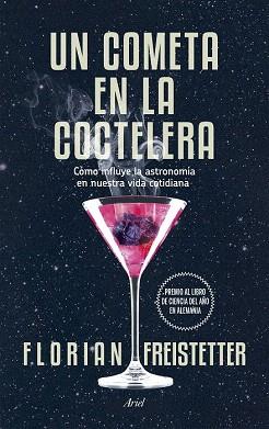 UN COMETA EN LA COCTELERA | 9788434419186 | FREISTETTER, FLORIAN | Llibres Parcir | Librería Parcir | Librería online de Manresa | Comprar libros en catalán y castellano online