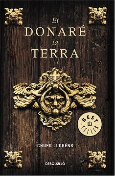ET DONARÉ LA TERRA | 9788490320693 | LLORENS, CHUFO | Llibres Parcir | Librería Parcir | Librería online de Manresa | Comprar libros en catalán y castellano online
