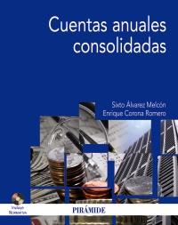 CUENTAS ANUALES CONSOLIDADAS | 9788436824704 | SIXTO ALVAREZ MELCON ENRIQUE CORONA ROMERO | Llibres Parcir | Librería Parcir | Librería online de Manresa | Comprar libros en catalán y castellano online