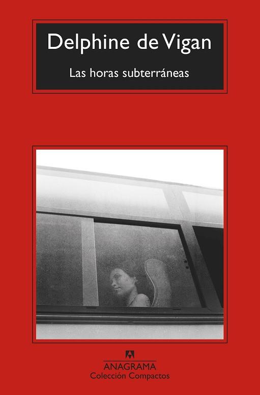 LAS HORAS SUBTERRÁNEAS | 9788433976482 | VIGAN, DELPHINE DE | Llibres Parcir | Librería Parcir | Librería online de Manresa | Comprar libros en catalán y castellano online