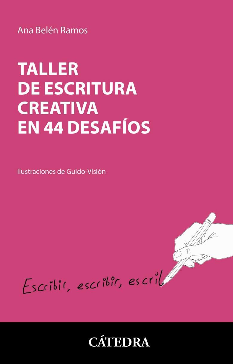 TALLER DE ESCRITURA CREATIVA EN 44 DESAFÍOS | 9788437643304 | RAMOS, ANA BELÉN | Llibres Parcir | Llibreria Parcir | Llibreria online de Manresa | Comprar llibres en català i castellà online