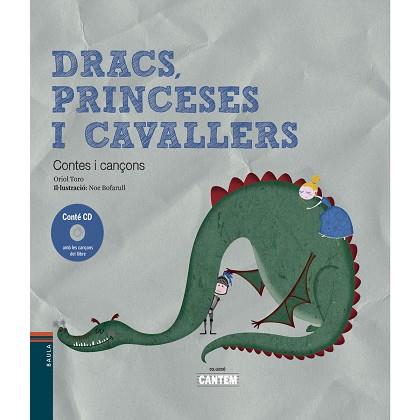 DRACS, PRINCESES I CAVALLERS | 9788447933051 | TORO CAMPRODON, ORIOL | Llibres Parcir | Librería Parcir | Librería online de Manresa | Comprar libros en catalán y castellano online