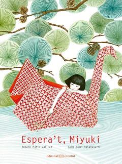 ESPERA'T, MIYUKI | 9788426143976 | GALLIEZ, ROXANE MARIE | Llibres Parcir | Llibreria Parcir | Llibreria online de Manresa | Comprar llibres en català i castellà online