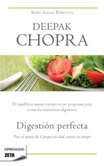 DIGESTION PERFECTA EQUILIBRIO MENTE CUERPO | 9788498725209 | DEEPAK CHOPRA | Llibres Parcir | Llibreria Parcir | Llibreria online de Manresa | Comprar llibres en català i castellà online