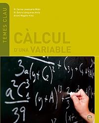 Cálcul d'una variable | 9788498803655 | Magaña Nieto, Antoni/Llongueras Arola, M.Dolors/Leseduarte Mil n, M. Carme | Llibres Parcir | Librería Parcir | Librería online de Manresa | Comprar libros en catalán y castellano online