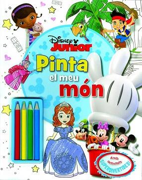 DISNEY JUNIOR. PINTA EL MEU MÓN | 9788490574997 | DIVERSOS AUTORS | Llibres Parcir | Llibreria Parcir | Llibreria online de Manresa | Comprar llibres en català i castellà online