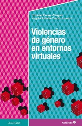 VIOLENCIAS DE GÉNERO EN ENTORNOS VIRTUALES | 9788417219581 | DONOSO VÁZQUEZ, TRINIDAD / REBOLLO CATALÁN, ÁNGELES | Llibres Parcir | Llibreria Parcir | Llibreria online de Manresa | Comprar llibres en català i castellà online