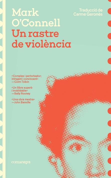 UN RASTRE DE VIOLÈNCIA | 9788419590947 | O'CONNELL, MARK | Llibres Parcir | Librería Parcir | Librería online de Manresa | Comprar libros en catalán y castellano online