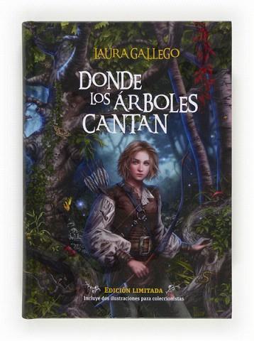DONDE LOS ÁRBOLES CANTAN [EDICIÓN LIMITADA] | 9788467552249 | GALLEGO GARCÍA, LAURA | Llibres Parcir | Librería Parcir | Librería online de Manresa | Comprar libros en catalán y castellano online