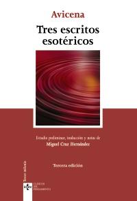 TRES ESCRITOS ESOTERICOS col clasicos del pensamiento | 9788430949892 | AVICENA | Llibres Parcir | Librería Parcir | Librería online de Manresa | Comprar libros en catalán y castellano online