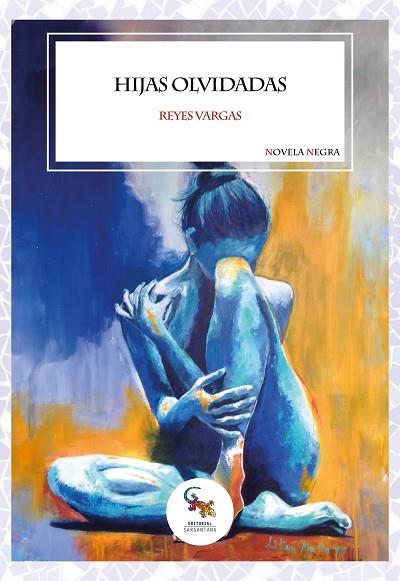 HIJAS OLVIDADAS | 9788418552816 | VARGAS, REYES | Llibres Parcir | Librería Parcir | Librería online de Manresa | Comprar libros en catalán y castellano online