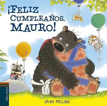 OSITO MAURO : ¡FELIZ CUMPLEAÑOS MAURO! | 9788426394491 | DAVID MELLING | Llibres Parcir | Librería Parcir | Librería online de Manresa | Comprar libros en catalán y castellano online