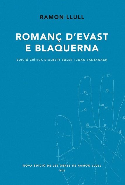 ROMANÇ D'EVAST E BLANQUERNA | 9788498831733 | LLULL, RAMON | Llibres Parcir | Librería Parcir | Librería online de Manresa | Comprar libros en catalán y castellano online