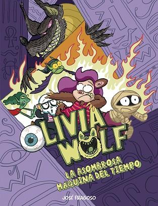 OLIVIA WOLF. LA ASOMBROSA MÁQUINA DEL TIEMPO | 9788410406124 | FRAGOSO, JOSÉ | Llibres Parcir | Librería Parcir | Librería online de Manresa | Comprar libros en catalán y castellano online