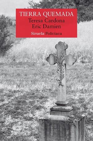 TIERRA QUEMADA | 9788419942869 | CARDONA, TERESA/DAMIEN, ERIC | Llibres Parcir | Librería Parcir | Librería online de Manresa | Comprar libros en catalán y castellano online