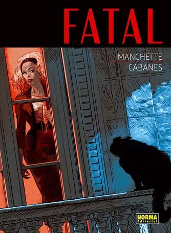 FATAL (COMIC) | 9788467917895 | MANCHETTE / CAVANES | Llibres Parcir | Librería Parcir | Librería online de Manresa | Comprar libros en catalán y castellano online