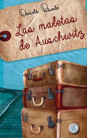 LAS MALETAS DE AUSCHWITZ | 9788427135130 | PALUMBO, DANIELA | Llibres Parcir | Librería Parcir | Librería online de Manresa | Comprar libros en catalán y castellano online