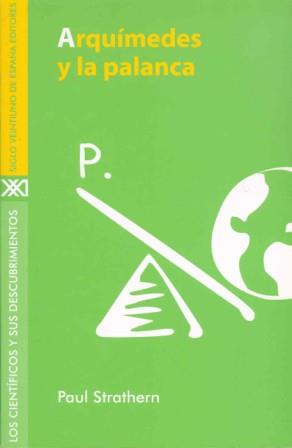 ARQUIMIDES Y LA PALANCA | 9788432310164 | STRATHERN | Llibres Parcir | Librería Parcir | Librería online de Manresa | Comprar libros en catalán y castellano online