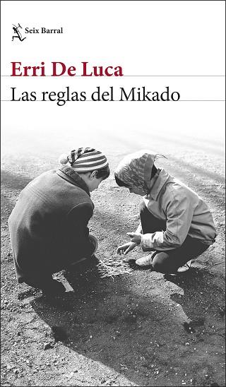 LAS REGLAS DEL MIKADO | 9788432243745 | DE LUCA, ERRI | Llibres Parcir | Librería Parcir | Librería online de Manresa | Comprar libros en catalán y castellano online