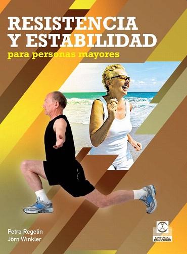 RESISTENCIA Y ESTABILIDAD PARA PERSONAS MAYORES | 9788499103938 | REGELIN, PETRA/WINKLER, JÖRN | Llibres Parcir | Librería Parcir | Librería online de Manresa | Comprar libros en catalán y castellano online