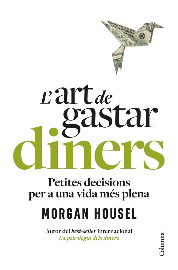 L'ART DE GASTAR DINERS | 9788466434539 | HOUSEL, MORGAN | Llibres Parcir | Llibreria Parcir | Llibreria online de Manresa | Comprar llibres en català i castellà online