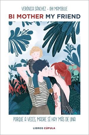 BI MOTHER MY FRIEND | 9788448026318 | SÁNCHEZ MANCEBO, VERÓNICA | Llibres Parcir | Llibreria Parcir | Llibreria online de Manresa | Comprar llibres en català i castellà online