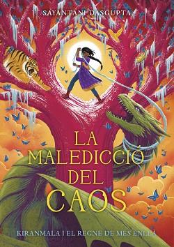LA MALEDICCIÓ DEL CAOS | 9788424666989 | DASGUPTA, SAYANTANI | Llibres Parcir | Llibreria Parcir | Llibreria online de Manresa | Comprar llibres en català i castellà online