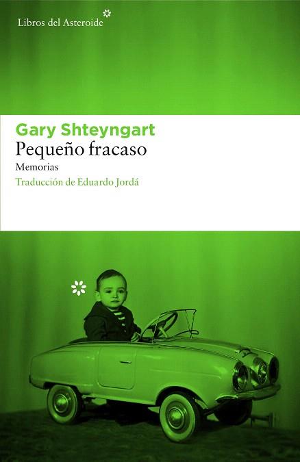 PEQUEÑO FRACASO (MEMORIAS) | 9788416213542 | SHTEYNGART, GARY | Llibres Parcir | Librería Parcir | Librería online de Manresa | Comprar libros en catalán y castellano online