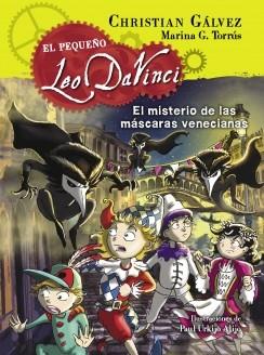 EL MISTERIO DE LAS MÁSCARAS VENECIANAS (EL PEQUEÑO LEO DA VINCI 4) | 9788420417974 | GALVEZ,CHRISTIAN/G. TORRUS,MARINA | Llibres Parcir | Llibreria Parcir | Llibreria online de Manresa | Comprar llibres en català i castellà online