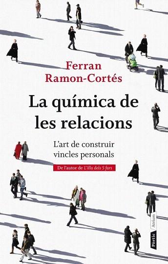 La química de les relacions | 9788498092387 | Ferran Ramon Cortés | Llibres Parcir | Librería Parcir | Librería online de Manresa | Comprar libros en catalán y castellano online