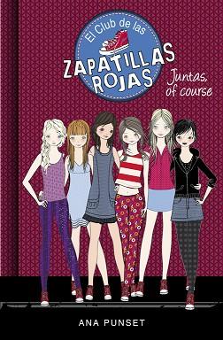 JUNTAS OF COURSE (EL CLUB DE LAS ZAPATILLAS ROJAS 8) | 9788490436134 | PUNSET, ANA/GONZALEZ, PAULA | Llibres Parcir | Llibreria Parcir | Llibreria online de Manresa | Comprar llibres en català i castellà online
