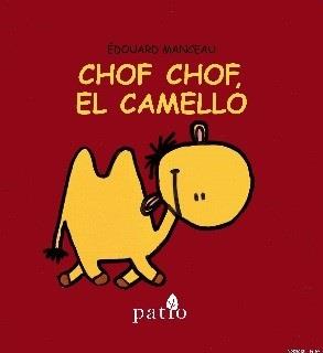 CHOF CHOF, EL CAMELLO | 9788416256679 | MANCEAU, ÉDOUARD | Llibres Parcir | Llibreria Parcir | Llibreria online de Manresa | Comprar llibres en català i castellà online