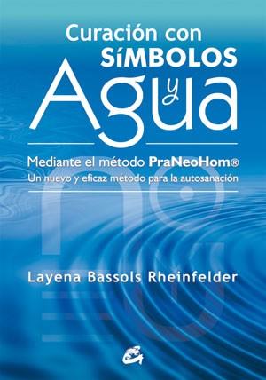 Curación con símbolos y agua | 9788484454212 | Bassols Rheinfelder, Layena | Llibres Parcir | Llibreria Parcir | Llibreria online de Manresa | Comprar llibres en català i castellà online