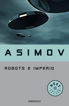 ROBOTS E IMPERIO (SAGA DE LA FUNDACIÓN 5) | 9788483463611 | ASIMOV,ISAAC | Llibres Parcir | Llibreria Parcir | Llibreria online de Manresa | Comprar llibres en català i castellà online