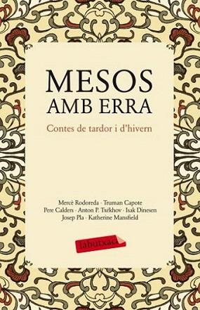 MESOS AMB ERRA contes de tardor i d' hivern | 9788499302133 | MERE RODOREDA TRUMAN CAPOTE PERE CALDERS ANTON TXEKHOV | Llibres Parcir | Llibreria Parcir | Llibreria online de Manresa | Comprar llibres en català i castellà online